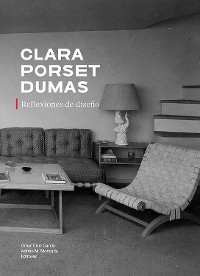 Cover Clara Porset Dumas. Reflexiones de diseño