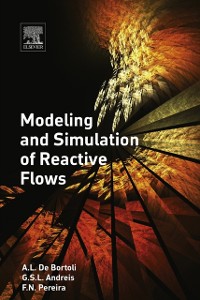 Cover Modeling and Simulation of Reactive Flows