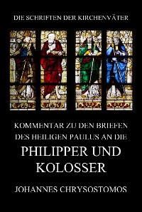 Cover Kommentar zu den Briefen des Heiligen Paulus an die Philipper und Kolosser