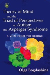 Cover Theory of Mind and the Triad of Perspectives on Autism and Asperger Syndrome