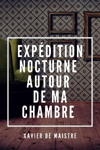 Cover Expédition nocturne autour de ma Chambre