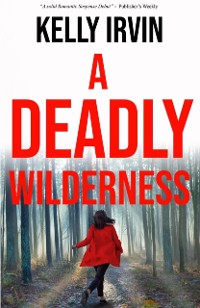 Cover Deadly Wilderness: The Ties That Kill