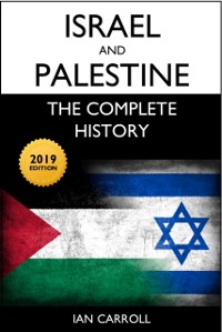 Cover Israel and Palestine: The Complete History [2019 Edition]