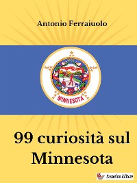Cover 99 curiosità sul Minnesota