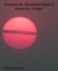 Cover Pioniere der Raumfahrt Buch 3