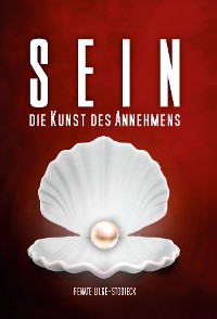Cover Sein - Die Kunst des Annehmens