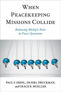Cover When Peacekeeping Missions Collide