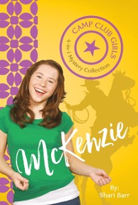 Cover Camp Club Girls: McKenzie