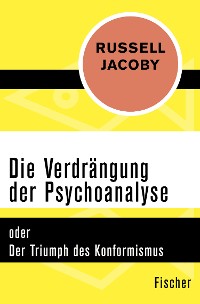 Cover Die Verdrängung der Psychoanalyse