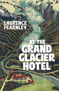 Cover At The Grand Glacier Hotel