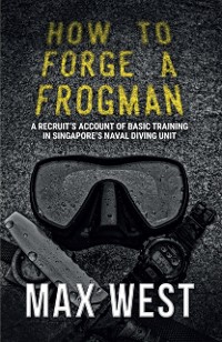 Cover How To Forge A Frogman