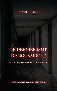 Cover Le Dernier Mot de Rocambole
