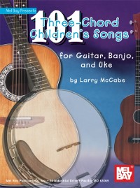 Cover 101 Three-Chord Children's Songs for Guitar, Banjo & Uke