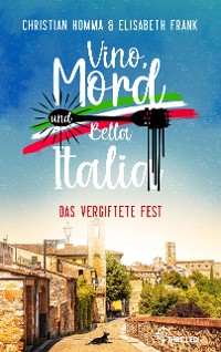 Cover Vino, Mord und Bella Italia! Folge 1: Das vergiftete Fest