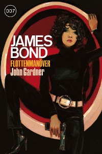 Cover James Bond 23: Flottenmanöver
