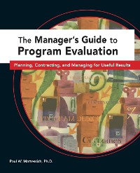 Cover The Manager's Guide to Program Evaluation