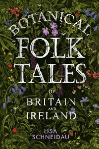 Cover Botanical Folk Tales of Britain and Ireland