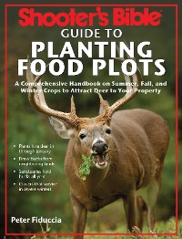 Cover Shooter's Bible Guide to Planting Food Plots