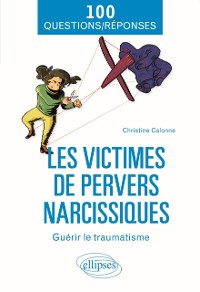 Cover Les victimes de pervers narcissiques - Guérir le traumatisme