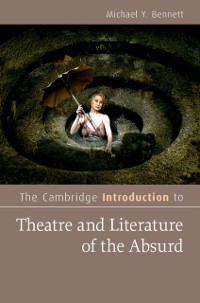 Cover Cambridge Introduction to Theatre and Literature of the Absurd