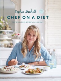 Cover Chef on a Diet: Loving Your Body and Your Food
