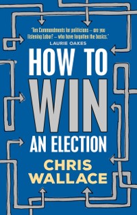 Cover How to Win an Election