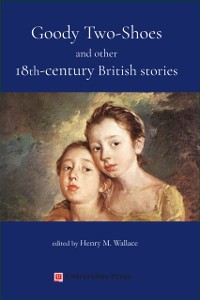 Cover Goody Two-Shoes and other 18th-century British stories