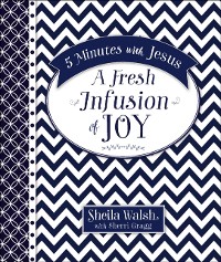 Cover 5 Minutes with Jesus: A Fresh Infusion of Joy