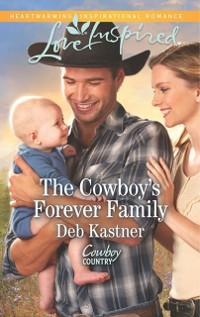 Cover Cowboy's Forever Family (Mills & Boon Love Inspired) (Cowboy Country, Book 2)