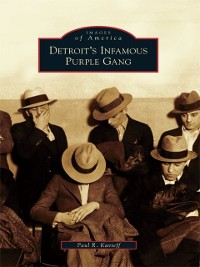 Cover Detroit's Infamous Purple Gang