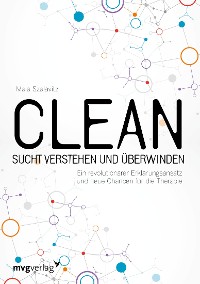 Cover Clean - Sucht  verstehen und überwinden