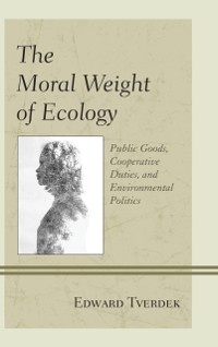 Cover Moral Weight of Ecology