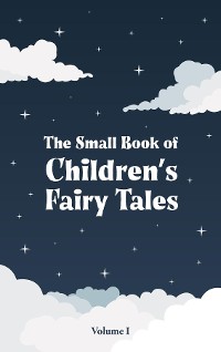 Cover The Small Book of Children's Fairy Tales