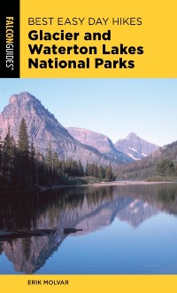 Cover Best Easy Day Hikes Glacier and Waterton Lakes National Parks
