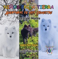 Cover Niños en la Tierra - Aventuras de vida Silvestre - Explora el Mundo Arctic Fox - Iceland