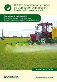 Cover Programación y control de la aplicación de productos fitosanitarios en el césped. AGAJ0308