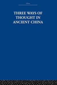 Cover Three Ways of Thought in Ancient China
