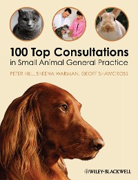 Cover 100 Top Consultations in Small Animal General Practice