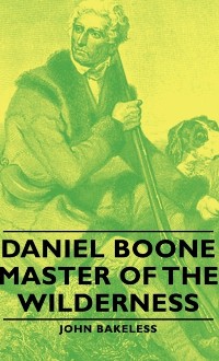 Cover Daniel Boone - Master of the Wilderness