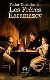 Cover Fédor Dostoïevski : Les Frères Karamazov (Éditions Novelaris)