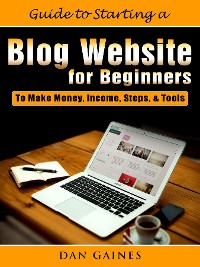 Cover Guide to Starting a Blog Website for Beginners