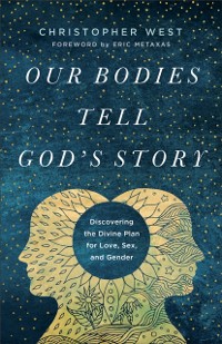 Cover Our Bodies Tell God's Story