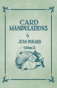 Cover Card Manipulations - Volume 3
