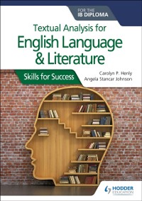 Cover Textual analysis for English Language and Literature for the IB Diploma