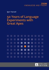 Cover 50 Years of Language Experiments with Great Apes