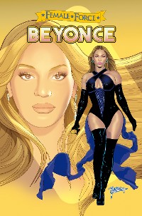 Cover Female Force: Beyoncé: the Graphic novel