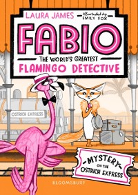 Cover Fabio The World's Greatest Flamingo Detective: Mystery on the Ostrich Express