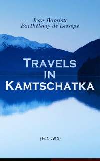 Cover Travels in Kamtschatka (Vol. 1&2)