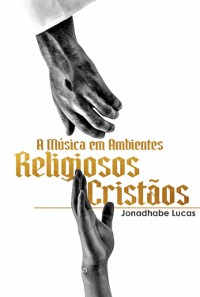 Cover A Música Em Ambiente Religiosos Cristãos