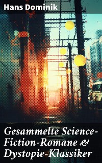 Cover Gesammelte Science-Fiction-Romane & Dystopie-Klassiker